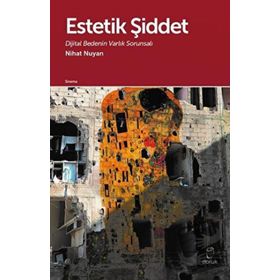 Estetik Şiddet - Nihat Nuyan