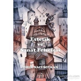 Estetik ve Sanat Felsefesi - Ömer Naci Soykan