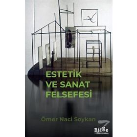 Estetik ve Sanat Felsefesi - Ömer Naci Soykan