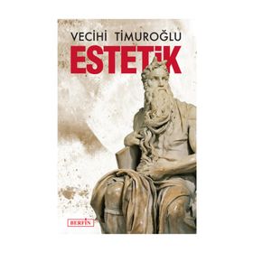 ESTETIK - VECIHI TIMUROĞLU