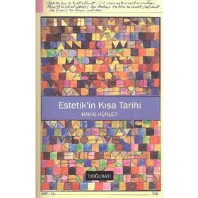 ESTETIK'IN KISA TARIHI - HAKKI HÜNLER