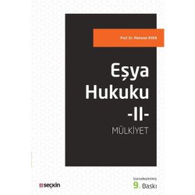 EŞYA HUKUKU 2 MÜLKİYET - MEHMET AYAN