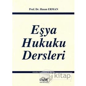 Eşya Hukuku Dersleri - Hasan Erman