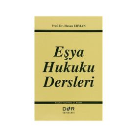 Eşya Hukuku Dersleri - Hasan Erman