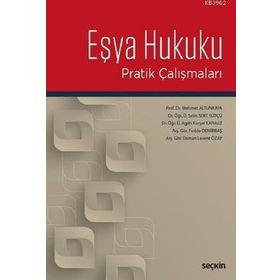 Eşya Hukuku Pratik Çalışmaları - Kolektif