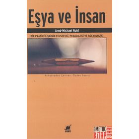 Eşya ve İnsan - Nuri Bilgin