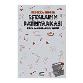 Eşyaların Patriyarkası - Rebekka Endler