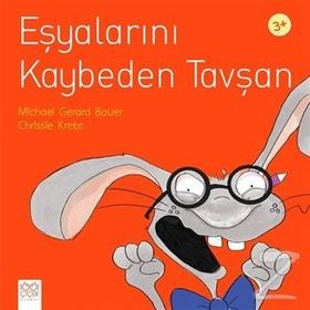 Eşyalarını Kaybeden Tavşan - Chrissie Krebs,Michael Gerard Bauer