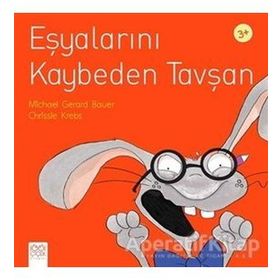 Eşyalarını Kaybeden Tavşan - Chrissie Krebs,Michael Gerard Bauer
