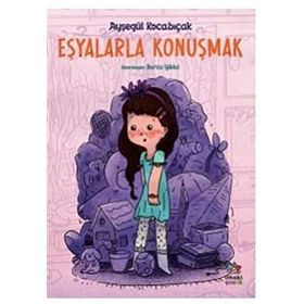 Eşyalarla Konuşmak - Ayşegül Kocabıçak