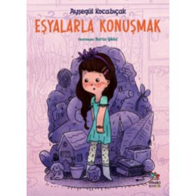 Eşyalarla Konuşmak - Ayşegül Kocabıçak