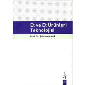 Et ve Et Ürünleri Teknolojisi - Şahsene Anar