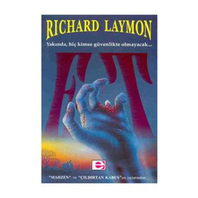 ET YAKINDA HİÇ KIMSE GÜVENLİKTE OLMAYACAK - RICHARD LAYMON