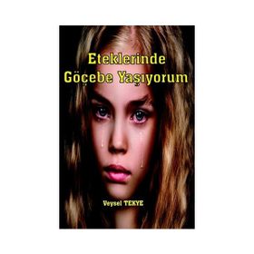 Eteklerinde Göçebe Yaşıyorum - Veysel Tekye