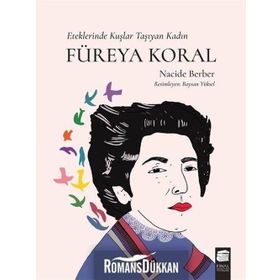 Eteklerinde Kuşlar Taşıyan Kadın Füreya Koral - Nacide Berber