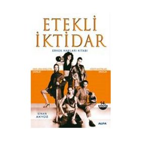 ETEKLI İKTİDAR ERKEK HAKLARI KİTABI - SINAN AKYÜZ