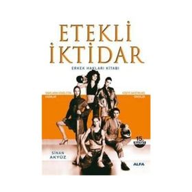 ETEKLI İKTİDAR ERKEK HAKLARI KİTABI - SINAN AKYÜZ