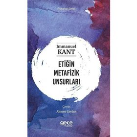 Etiğin Metafizik Unsurları Gece Kitaplığı