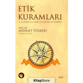 ETIK KURAMLARI - A. A. STROLL;A. A. LONG;V. J. BOURKE;R. CAMPBELL