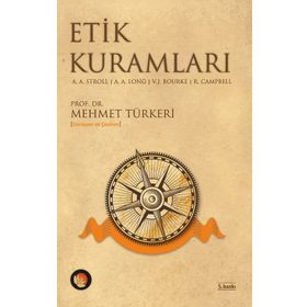 ETIK KURAMLARI - A. A. STROLL;A. A. LONG;V. J. BOURKE;R. CAMPBELL