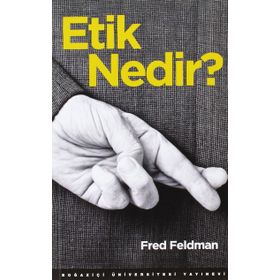 Etik Nedir? - Fred Feldman