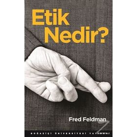 Etik Nedir? - Fred Feldman