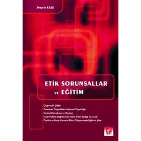 Etik Sorunsallar ve Eğitim - Nesrin Kale