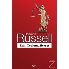Etik, Toplum, Siyaset - Bertrand Russell