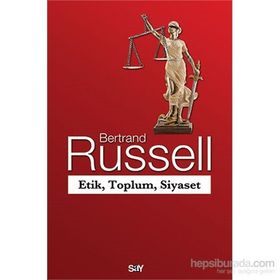 Etik, Toplum, Siyaset - Bertrand Russell