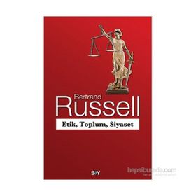 Etik, Toplum, Siyaset - Bertrand Russell