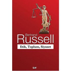 Etik, Toplum, Siyaset - Bertrand Russell