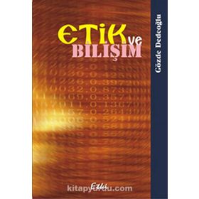 ETIK VE BİLİŞİM - GÖZDE DEDEOĞLU