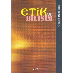 ETIK VE BİLİŞİM - GÖZDE DEDEOĞLU