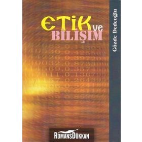 ETIK VE BİLİŞİM - GÖZDE DEDEOĞLU