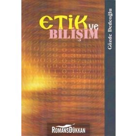 ETIK VE BİLİŞİM - GÖZDE DEDEOĞLU