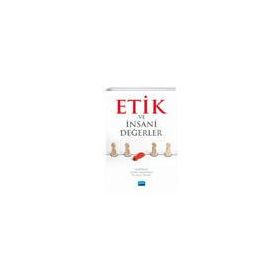 Etik ve İnsani Değerler - Nobel Yayınevi