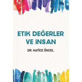 Etik ve İnsani Değerler - Nobel Yayınevi