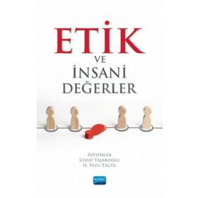 Etik ve İnsani Değerler - Nobel Yayınevi