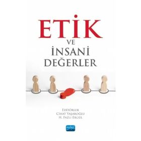 Etik ve İnsani Değerler - Nobel Yayınevi
