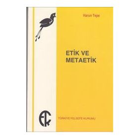 ETIK VE METAETIK - HARUN TEPE