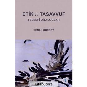 ETIK VE TASAVVUF - KENAN GÜRSOY