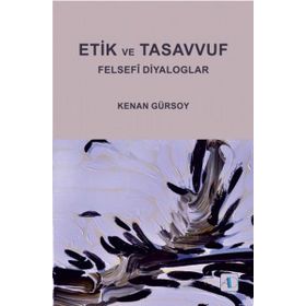 ETIK VE TASAVVUF - KENAN GÜRSOY