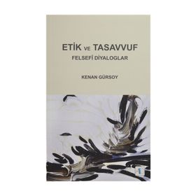 ETIK VE TASAVVUF - KENAN GÜRSOY