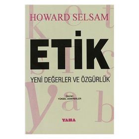 ETIK YENI DEĞERLER VE ÖZGÜRLÜK - HOWARD SELSAM