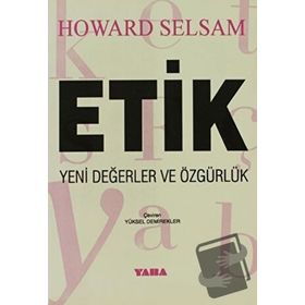 ETIK YENI DEĞERLER VE ÖZGÜRLÜK - HOWARD SELSAM