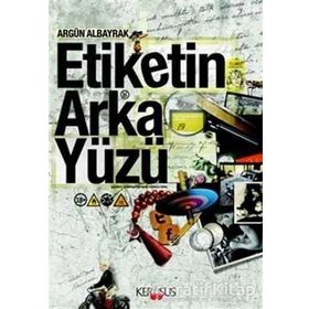 ETIKETIN ARKA YÜZÜ - ARGÜN ALBAYRAK