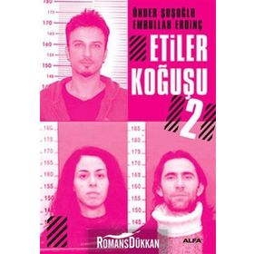 ETILER KOĞUŞU 2 - EMRULLAH ERDİNÇ;ÖNDER ŞUŞUOĞLU
