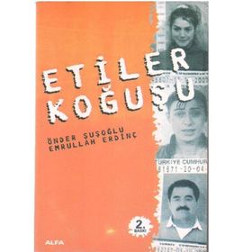 ETILER KOĞUŞU - ÖNDER ŞUŞOĞLU; EMRULLAH ERDİNÇ