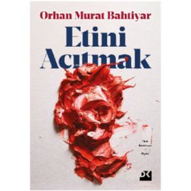 Etini Acıtmak - Orhan Murat Bahtiyar