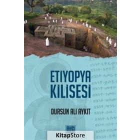 ETIYOPYA KILISESI - DURSUN ALI AYKIT